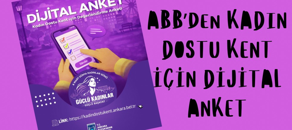 Kadın Dostu Kent İçin Dijital Anket Başlatıldı