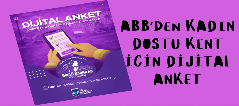 Kadın Dostu Kent İçin Dijital Anket Başlatıldı