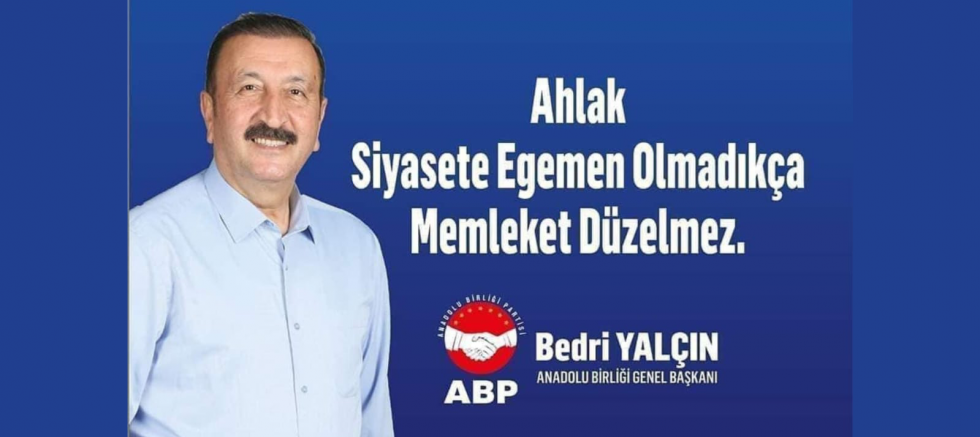ANADOLU BİRLİĞİ PARTİSİ GENEL BAŞKANI BEDRİ YALÇIN: “ADALET NEFES GİBİ HERKES İÇİN GEREKLİDİR” - GÜNDEM - İnternetin Ajansı