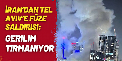 İran’dan Tel Aviv’e Füze Saldırısı: Gerilim Tırmanıyor