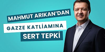 Mahmut Arıkan’dan Gazze Katliamına Sert Tepki.!