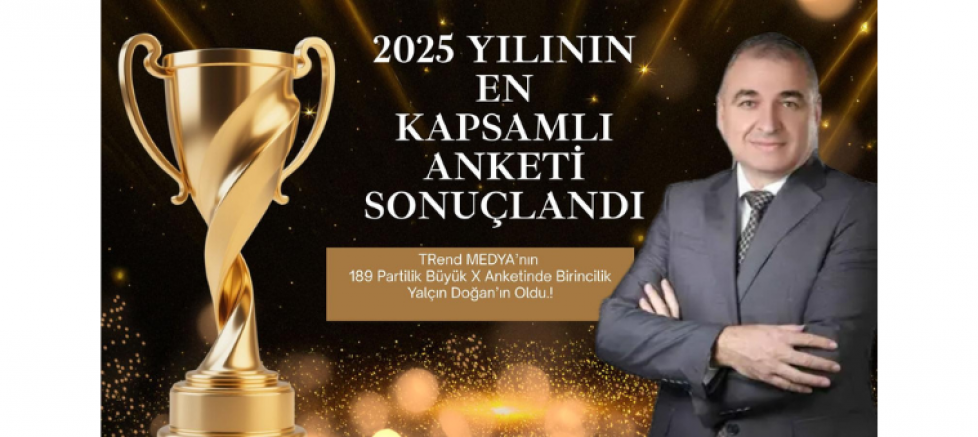 TRend MEDYA’nın 189 Partilik Büyük X Anketinde Birincilik Yalçın Doğan’ın - GÜNDEM - İnternetin Ajansı