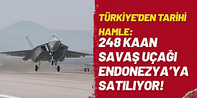 Türkiye’den Tarihi Hamle: 48 KAAN Savaş Uçağı Endonezya’ya Satılıyor!