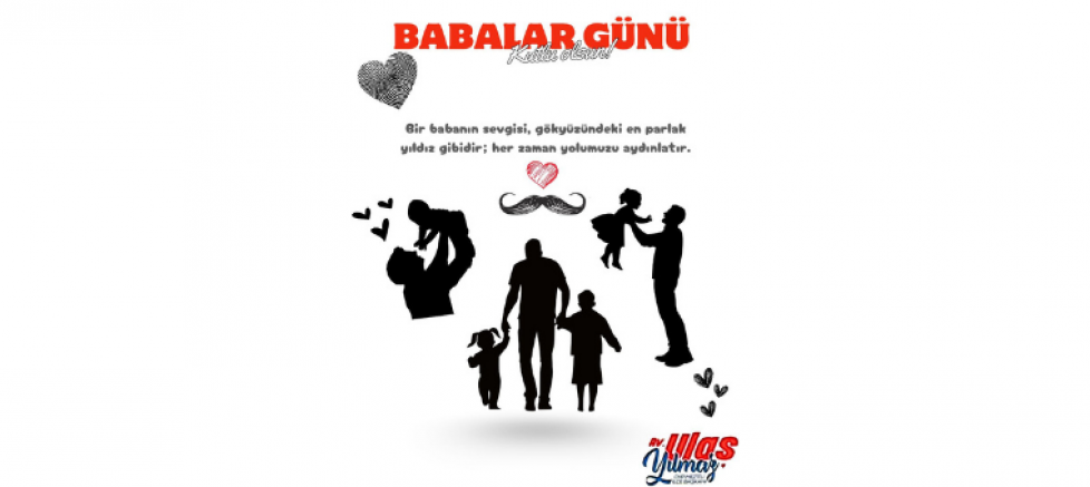 Ulaş Yılmaz’dan Babalar Günü’nde Anlamlı Mesaj - GÜNDEM - İnternetin Ajansı